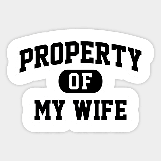 PROPERTY OF MY WIFE Sticker by Mariteas